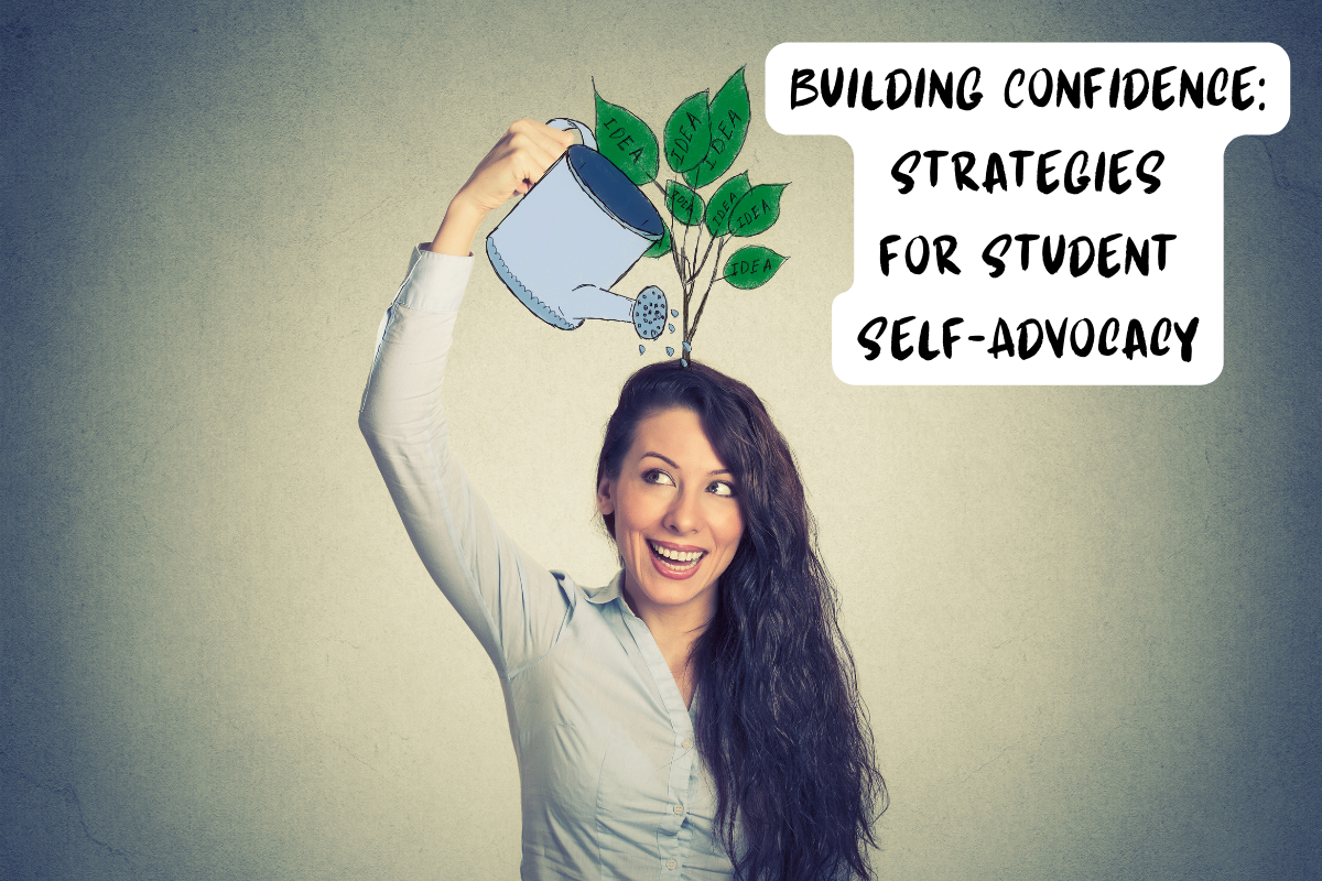 Building Confidence: Strategies for Student Self-Advocacy